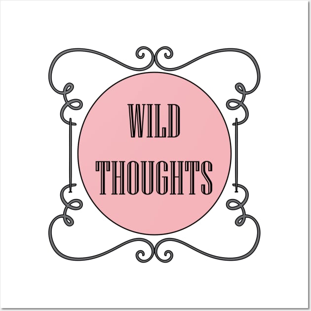 Wild Thoughts Wall Art by JevLavigne